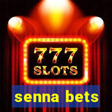 senna bets